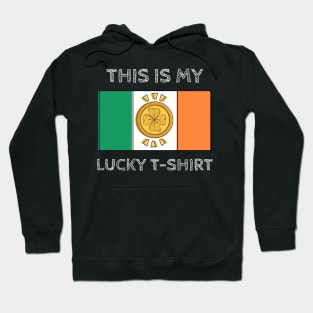 This is my lucky T-shirt Hoodie